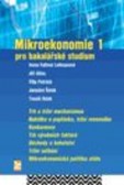 Mikroekonomie 1 - pro bakalářské studium Mikroekonomie 1 - pro bakalářské studium