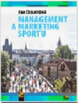 Management a marketing sportu 21. století Management a marketing sportu 21. století