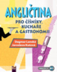 Angličtina pro číšníky, kuchaře a gastronomii Angličtina pro číšníky, kuchaře a gastronomii
