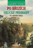 Tajemné stezky - Po březích Orlické přehrady Tajemné stezky - Po březích Orlické přehrady