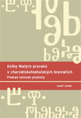Knihy Malých proroků v charvátskohlaholských breviářích Knihy Malých proroků v charvátskohlaholských breviářích
