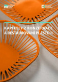 Kapitoly z konzervace a restaurování plastů II