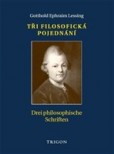 Tři filosofická pojednání / Drei philosophische Schriften Tři filosofická pojednání / Drei philosophische Schriften