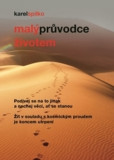 Malý průvodce životem - 2. vydání Malý průvodce životem - 2. vydání