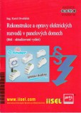 Rekonstrukce a opravy elektrických rozvodů v panelových domech (třetí – aktualizované vydání) Rekonstrukce a opravy elektrických rozvodů v panelových domech (třetí – aktualizované vydání)
