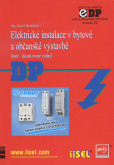 Elektrické instalace v bytové a občanské výstavbě (šesté – aktualizované vydání) Elektrické instalace v bytové a občanské výstavbě (šesté – aktualizované vydání)