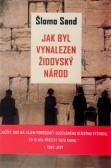 Jak byl vynalezen židovský národ Jak byl vynalezen židovský národ