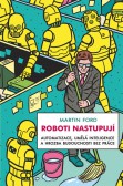 Roboti nastupují