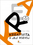 Kreativita a její rozvoj Kreativita a její rozvoj