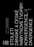 Století dánské a české nábytkové tvorby: konvergence, divergence Století dánské a české nábytkové tvorby: konvergence, divergence