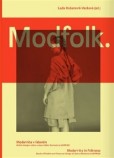 Modfolk. Modfolk.
