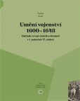 Umění vojenství 1600 - 1648 Umění vojenství 1600 - 1648
