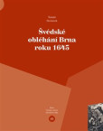 Švédské obléhání Brna roku 1645 Švédské obléhání Brna roku 1645
