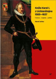 Kníže Karel I. z Lichtenštejna 1569-1627