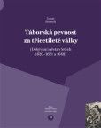 Táborská pevnost a třicetileté války Táborská pevnost a třicetileté války