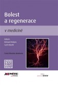 Bolest a regenerace v medicíně Bolest a regenerace v medicíně
