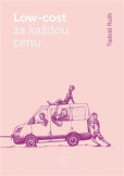 Low-cost za každou cenu Low-cost za každou cenu