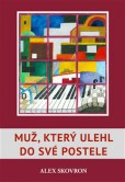 Muž, který ulehl do své postele Muž, který ulehl do své postele
