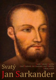 Svatý Jan Sarkander Svatý Jan Sarkander