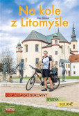 Na kole z Litomyšle Na kole z Litomyšle