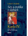 Sex a erotika v dobách Karla IV. Sex a erotika v dobách Karla IV.
