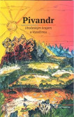 Pivandr Jihočeským krajem a Vysočinou Pivandr Jihočeským krajem a Vysočinou