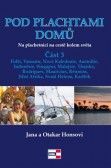 Pod plachtami domů