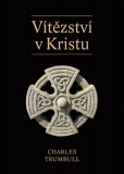 Vítězství v Kristu Vítězství v Kristu