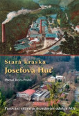 Stará kráska Josefova Huť Stará kráska Josefova Huť