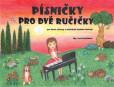 Písničky pro dvě ručičky Písničky pro dvě ručičky