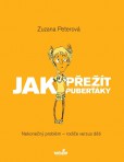 Jak přežít puberťáky Jak přežít puberťáky