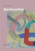 Naslouchej Naslouchej