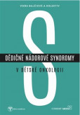 Dědičné nádorové syndromy v dětské onkologii Dědičné nádorové syndromy v dětské onkologii