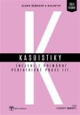 Kasuistiky (nejen) z primární pediatrické praxe 3 Kasuistiky (nejen) z primární pediatrické praxe 3
