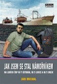Jak jsem se stal námořníkem Jak jsem se stal námořníkem