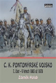 C.K. Pionýrské vojsko - 7. část C.K. Pionýrské vojsko - 7. část