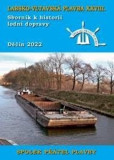 Labsko-vltavská plavba XXVIII- Sborník k historii lodní dopravy 2022 Labsko-vltavská plavba XXVIII- Sborník k historii lodní dopravy 2022
