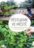 Pěstujeme ve městě Pěstujeme ve městě