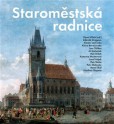 Staroměstská radnice Staroměstská radnice