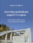 Stavební podnikání napříč Evropou Stavební podnikání napříč Evropou