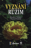 Vyznání růžím Vyznání růžím