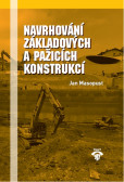 Navrhování základových a pažicích konstrukcí Navrhování základových a pažicích konstrukcí