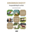 Drobnochovy hospodářských zvířat Drobnochovy hospodářských zvířat