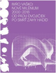 Nové milénium 2000-2018 Nové milénium 2000-2018