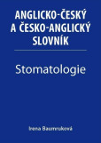 Stomatologie - Anglicko-český a česko-anglický slovník Stomatologie - Anglicko-český a česko-anglický slovník