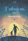 Ďakujem, oci! Ďakujem, oci!