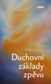 Duchovní základy zpěvu Duchovní základy zpěvu