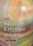 Na cestě k myšlení srdcem Na cestě k myšlení srdcem
