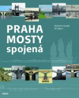 Praha mosty spojená
