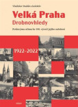 Velká Praha Drobnovhledy Velká Praha Drobnovhledy